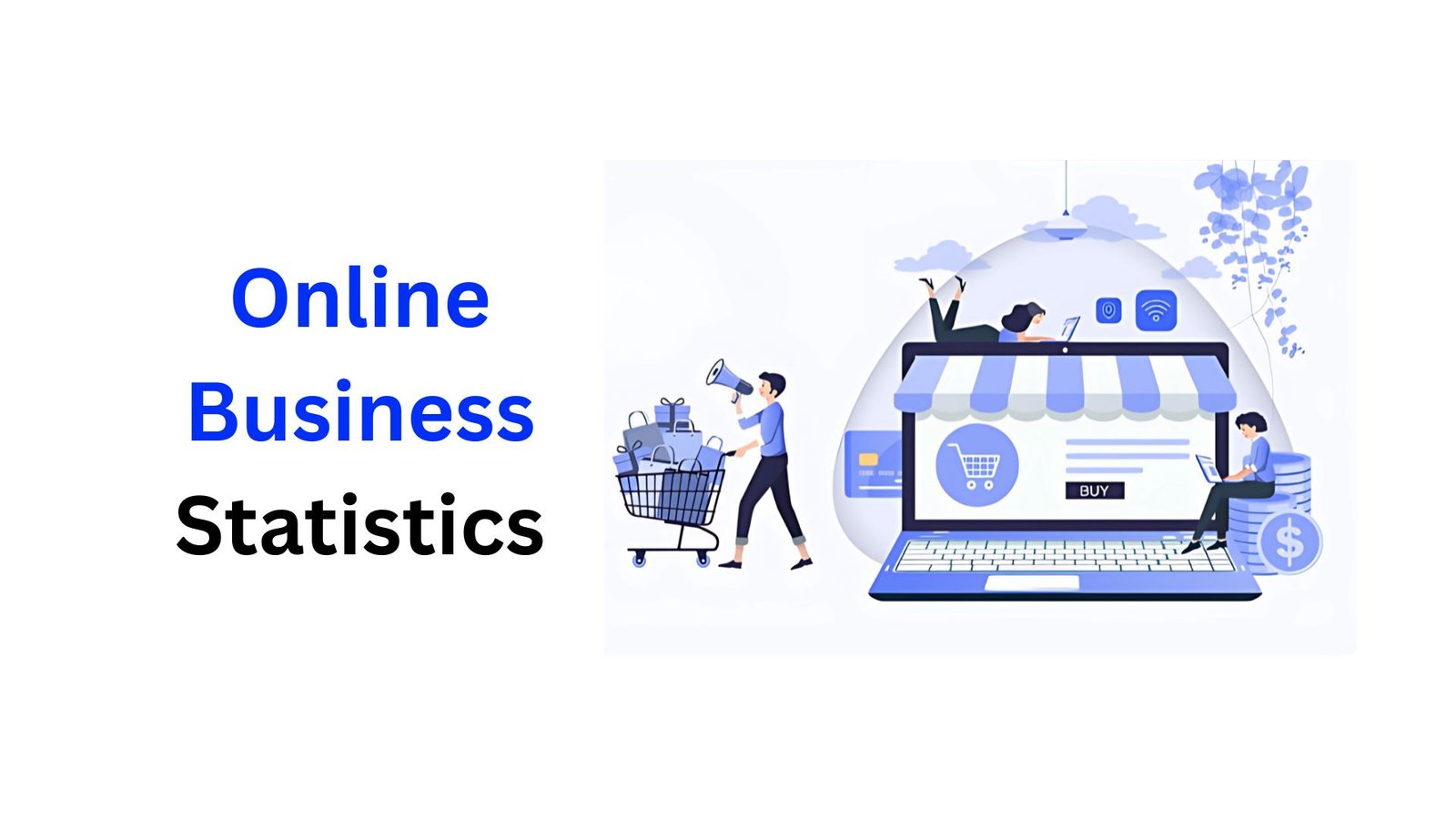 Online Business Statistics By Content Marketing ,Blogging, Country And Facts (2025)