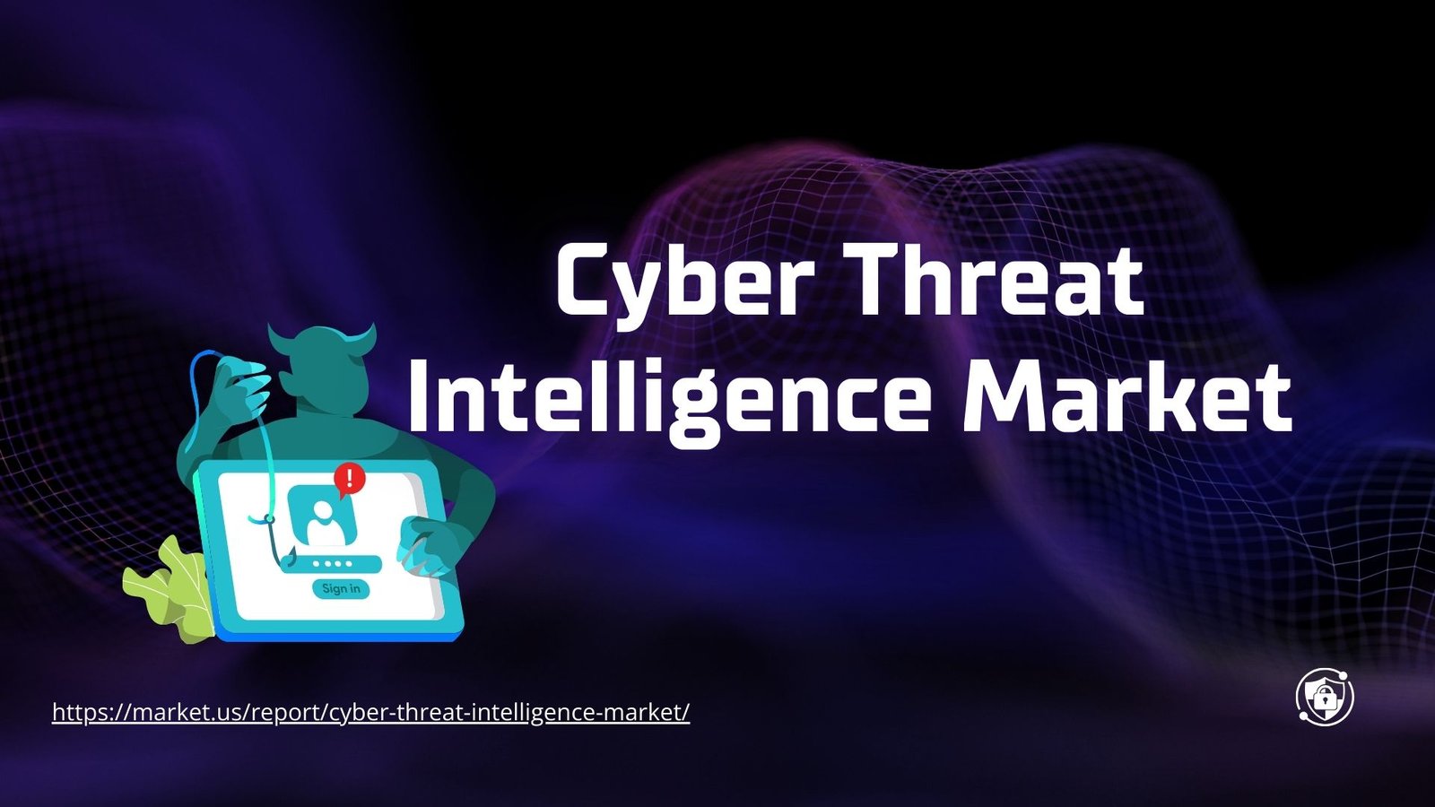 Cyber Threat Intelligence Market to hit USD 91.7 Billion By 2034