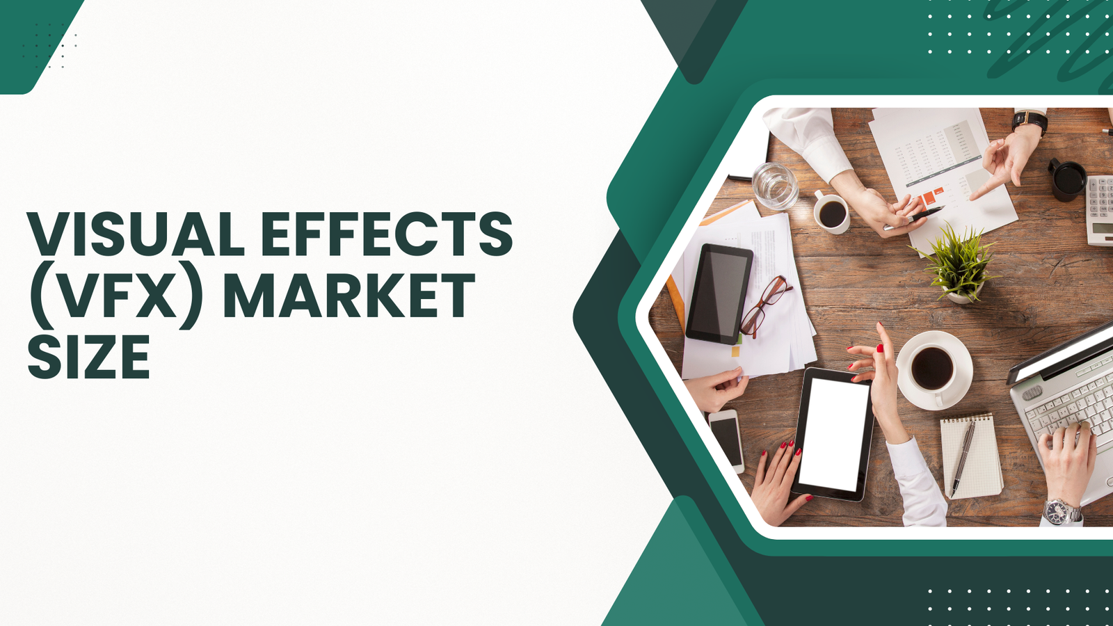 Visual Effects (VFX) Market Soars to USD 28,073.92 Mn By 2033