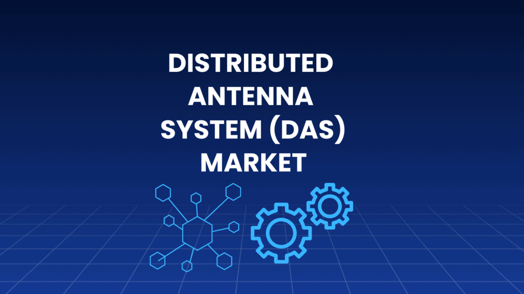 Distributed Antenna System (DAS) Market