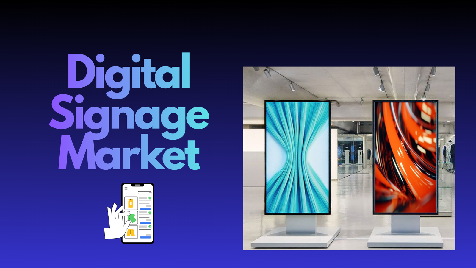 Digital Signage Market Statistics and Facts