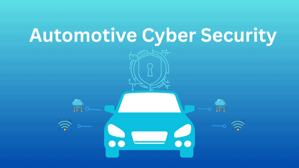 Automotive Cyber Security Market